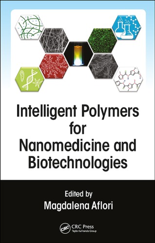 Intelligent Polymers for Nanomedicine and Biotechnologies