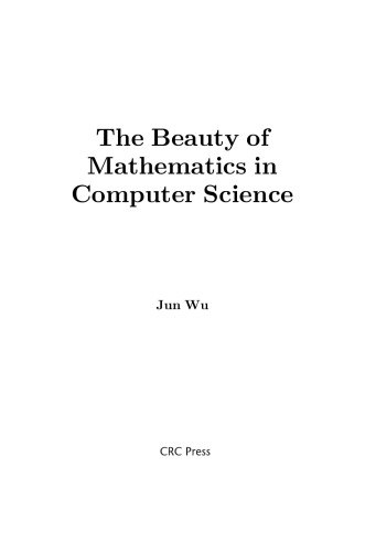 The Beauty of Mathematics in Computer Science