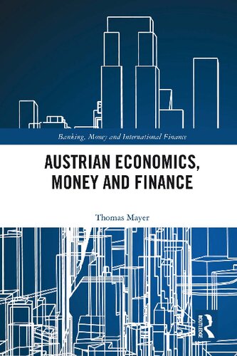 Austrian Economics, Money and Finance