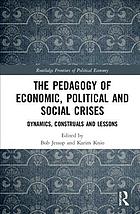 The Pedagogy of Economic, Political and Social Crises