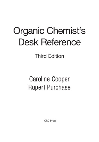 Organic Chemist's Desk Reference, Third Edition
