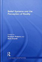 Belief Systems and the Perception of Reality