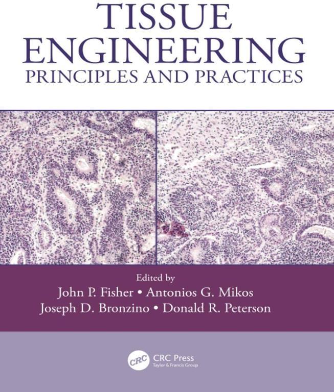 Tissue Engineering: Principles and Practices