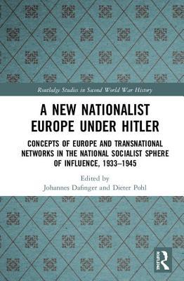 A New Nationalist Europe Under Hitler