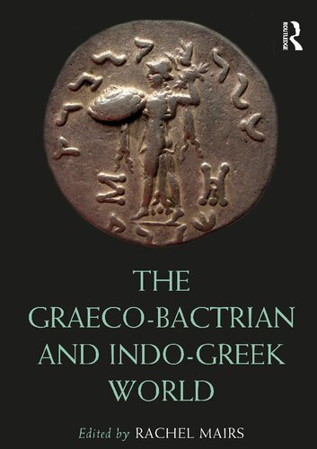 The Graeco-Bactrian and Indo-Greek World