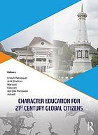 Character Education for 21st Century Global Citizens