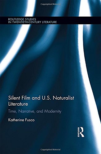 Silent Film and U.S. Naturalist Literature