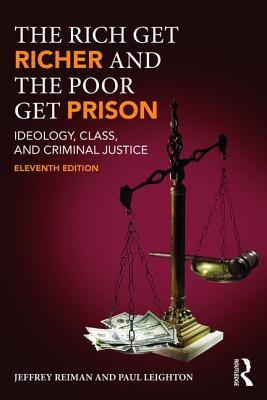 The Rich Get Richer and the Poor Get Prison