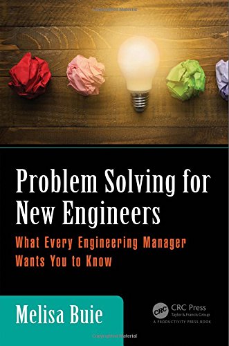 Problem Solving for New Engineers