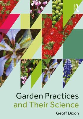 Garden Practices and Their Science