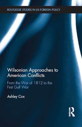 Wilsonian Approaches to American Conflicts