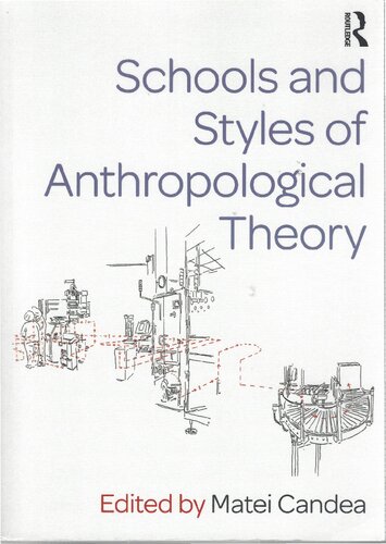 Schools and Styles of Anthropological Theory