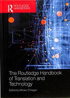 The Routledge Handbook of Translation and Technology