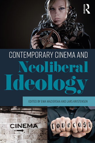 Contemporary Cinema and Neoliberal Ideology