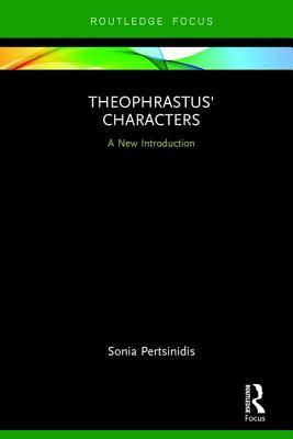 An Introduction to Theophrastus' Characters