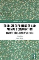 Tourism Experiences and Animal Consumption