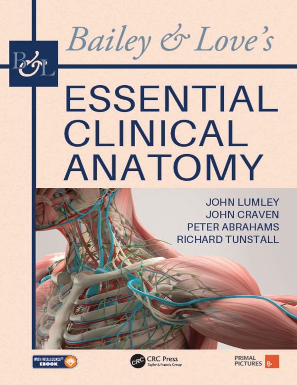 Bailey &amp; Love's Essential Clinical Anatomy