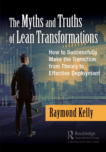 The Myths and Truths of Lean Transformations