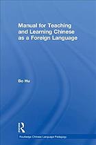 Manual for Teaching and Learning Chinese as a Foreign Language