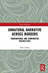 Unnatural Narrative across Borders