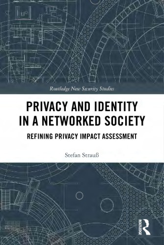 Privacy and Identity in a Networked Society