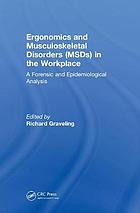 Ergonomics and Musculoskeletal Disorders (Msds) in the Workplace