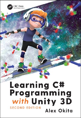 Learning C# Programming with Unity 3d, Second Edition