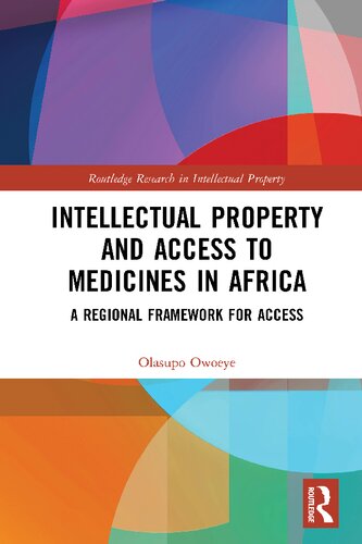 Intellectual Property and Access to Medicines in Africa