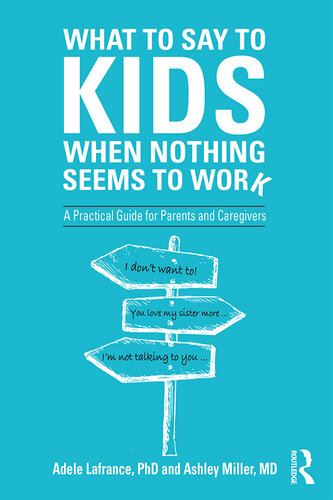 What to Say to Kids When Nothing Seems to Work