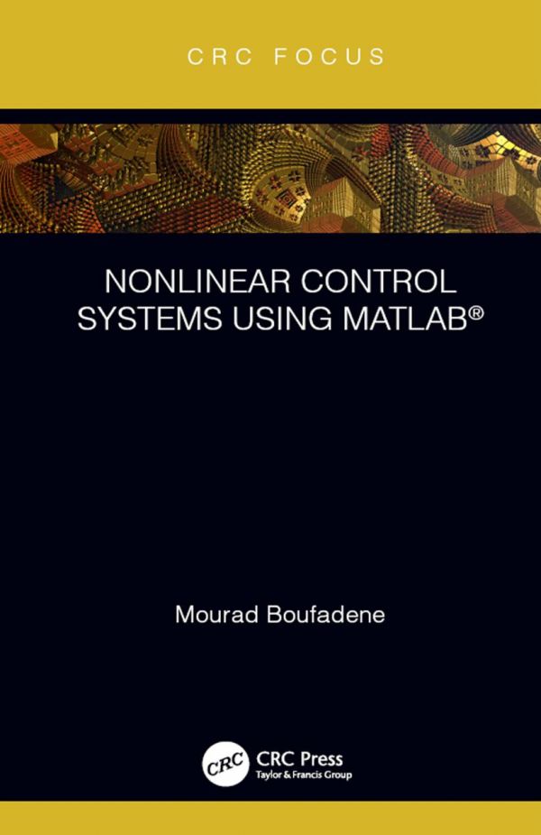 Nonlinear Control Systems Using Matlab(r)