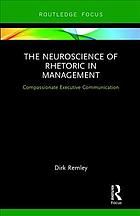 The Neuroscience of Rhetoric in Management