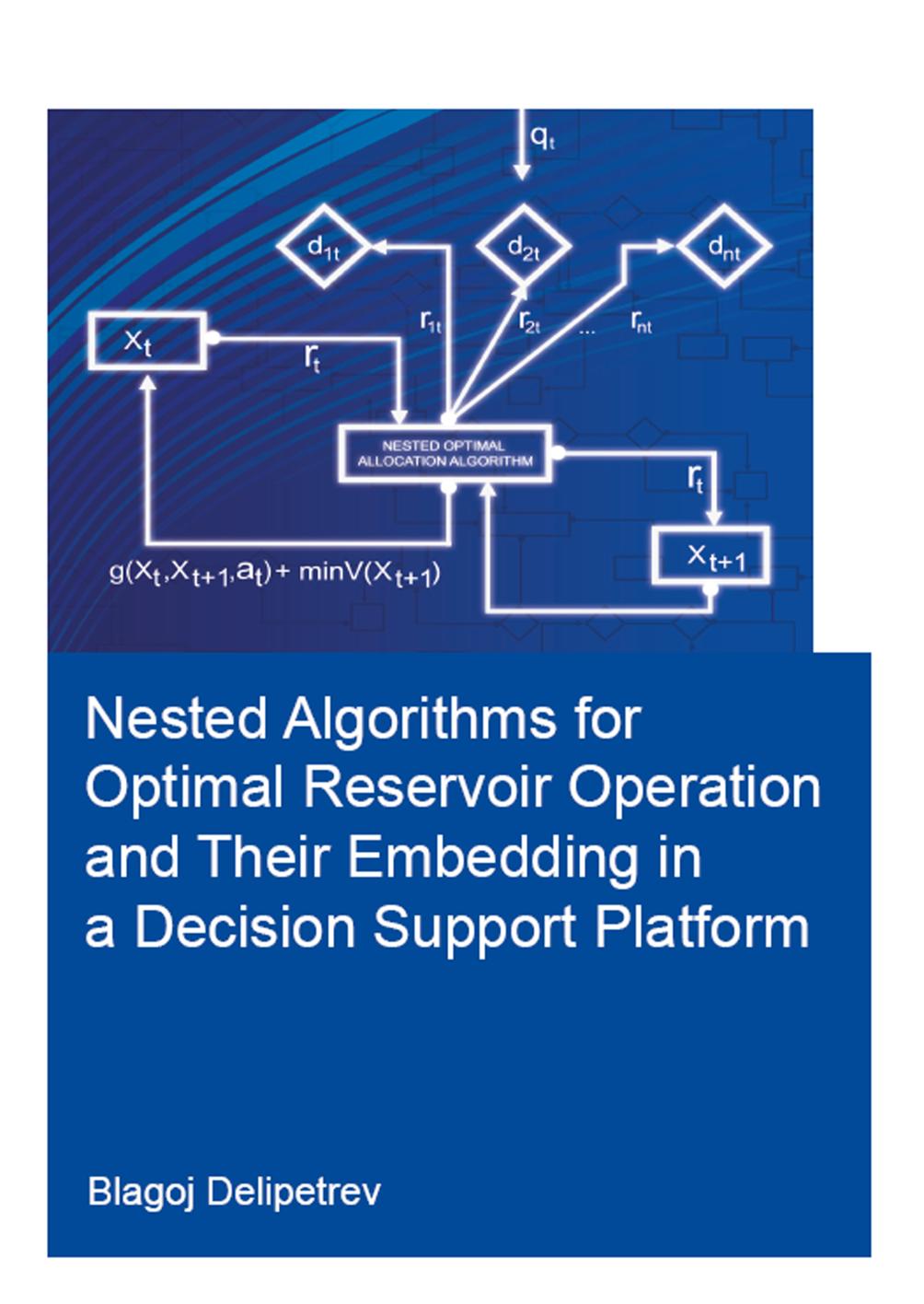 Nested Algorithms for Optimal Reservoir Operation and Their Embedding in a Decision Support Platform
