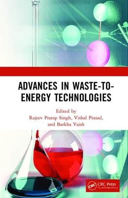 Advances in Waste-To-Energy Technologies