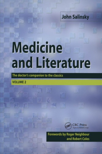 Medicine and literature. Volume 2 : the doctor's companion to the classics