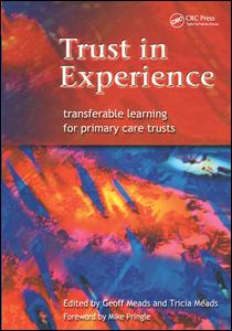 Trust in experience : transferable learning for primary care trusts