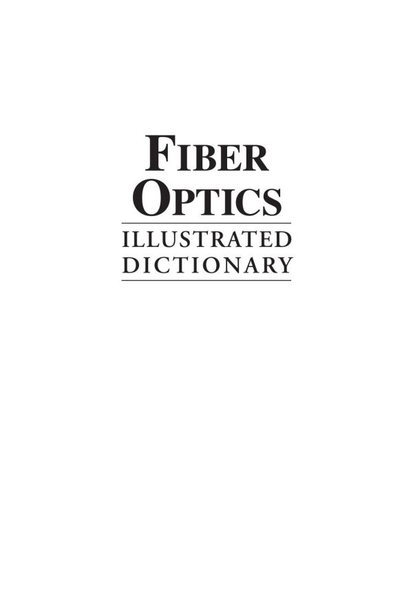 Fiber Optics Illustrated Dictionary