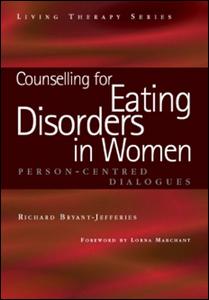 Counselling for eating disorders in women : person-centered dialogues