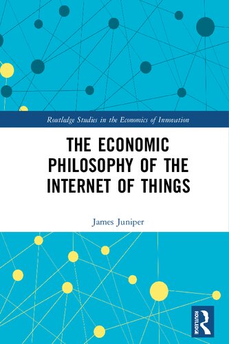 The Economic Philosophy of the Internet of Things