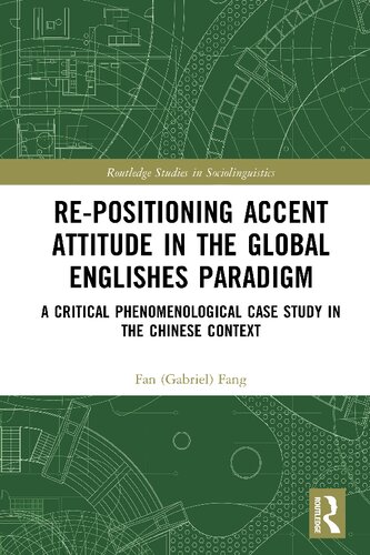 Re-positioning Accent Attitude in the Global Englishes Paradigm