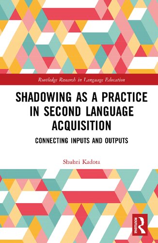 Shadowing as a Practice in Second Language Acquisition