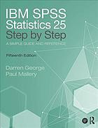 IBM SPSS Statistics 25 Step by Step