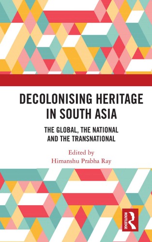 Decolonising Heritage in South Asia