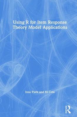 Using R for Item Response Theory Model Applications