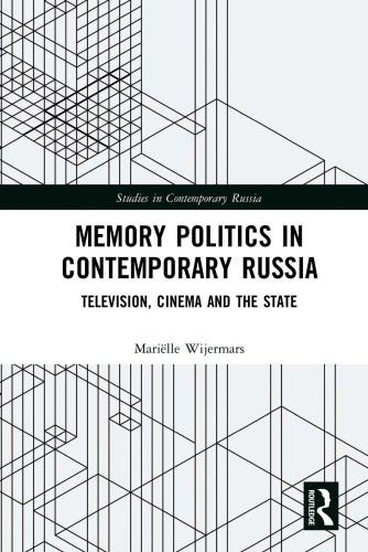 Memory Politics in Contemporary Russia