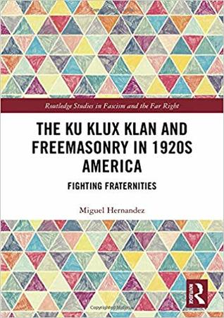 The Ku Klux Klan and Freemasonry in 1920s America