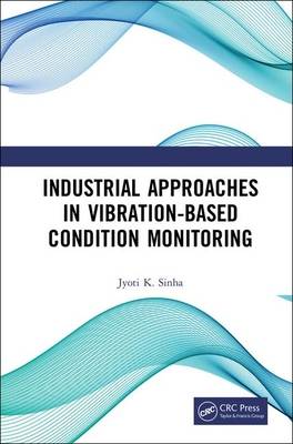 Industrial Approaches in Vibration-Based Condition Monitoring