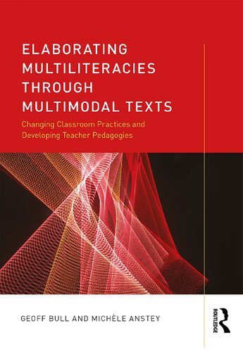 Elaborating Multiliteracies Through Multimodal Texts