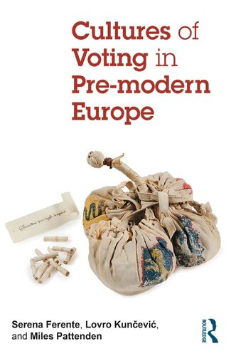 Cultures of Voting in Pre-Modern Europe