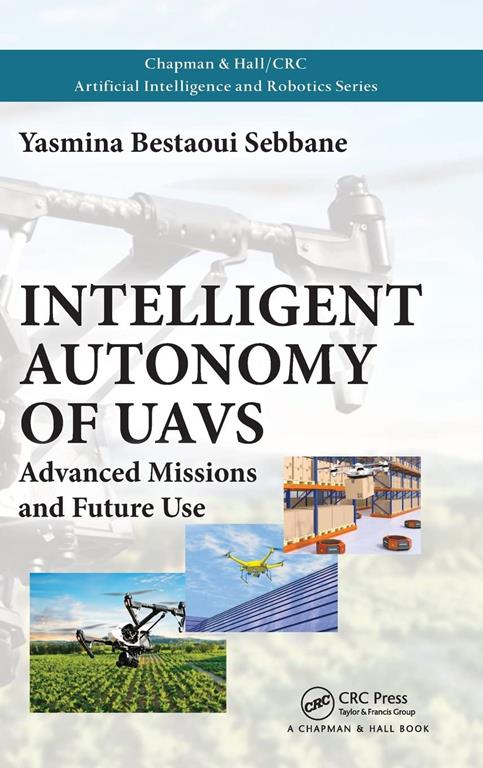 Intelligent Autonomy of UAVs