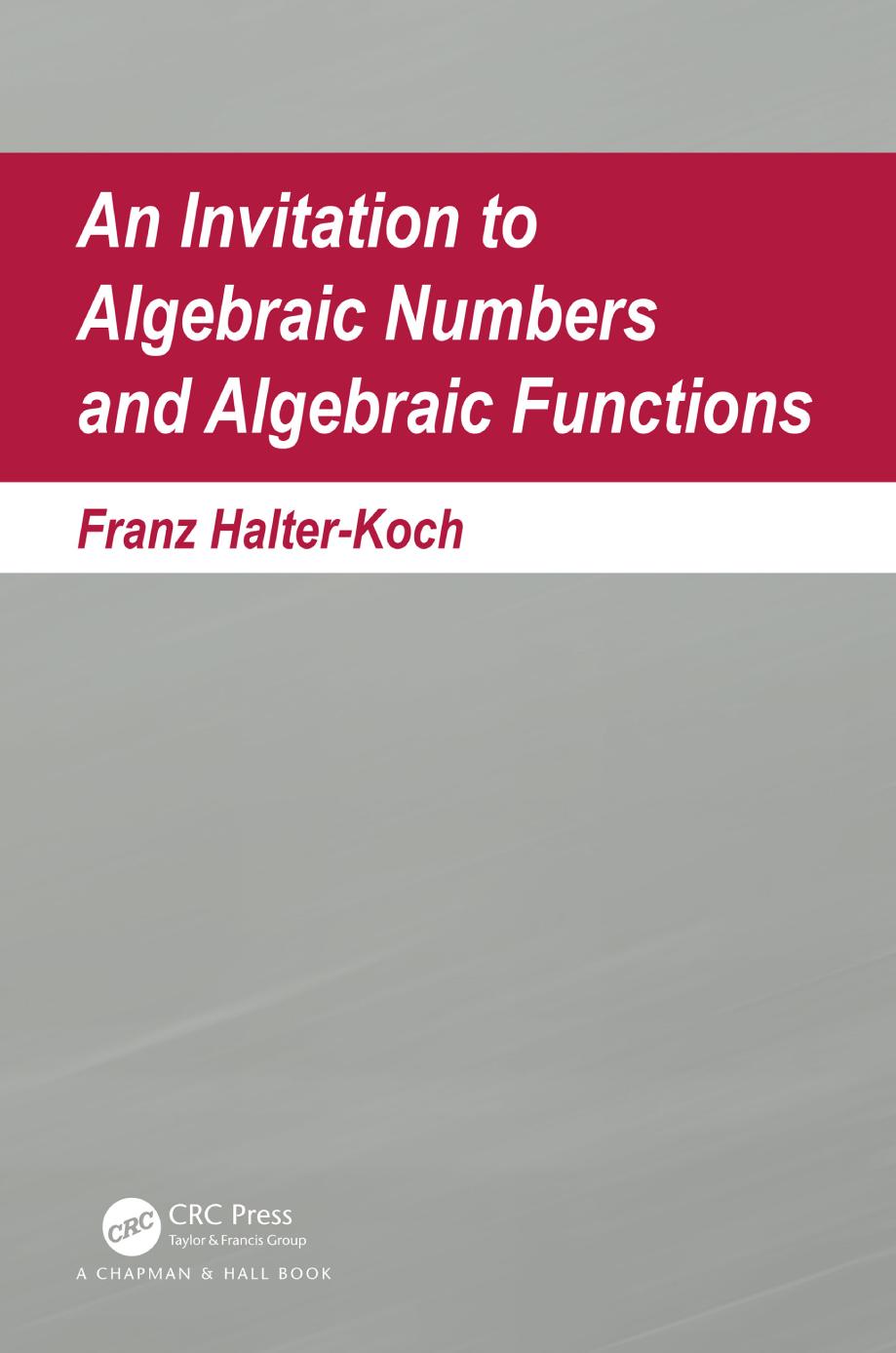 An Invitation to Algebraic Numbers and Algebraic Functions